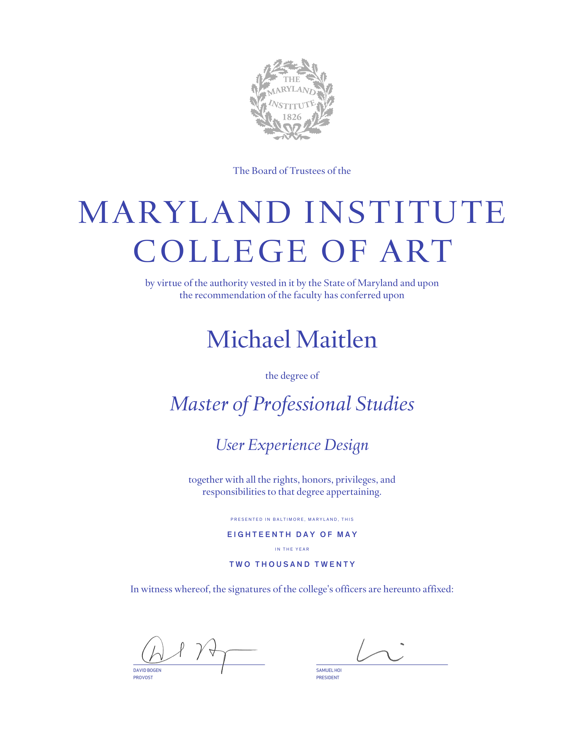 Diploma from Maryland Institute College of Art conferring a Master of Professional Studies in User Experience Design on Michael Maitlen, May 2020.
